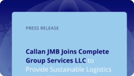 Callan JMB Joins Complete Group Services LLC to Provide Sustainable Logistics and Fulfillment Solutions