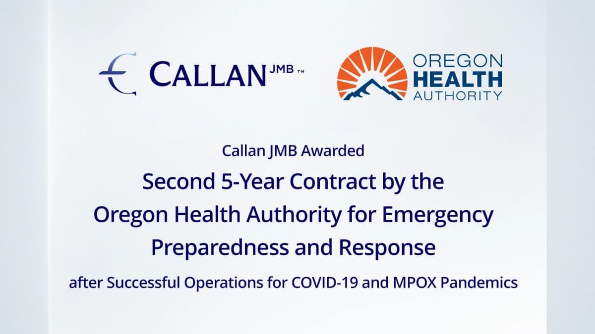 Callan JMB Awarded Second 5-Year Contract by the Oregon Health Authority for Emergency Preparedness and Response after Successful Operations for COVID-19 and MPOX Pandemics